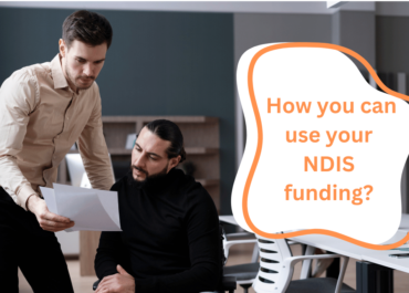  How you can use your NDIS funding?