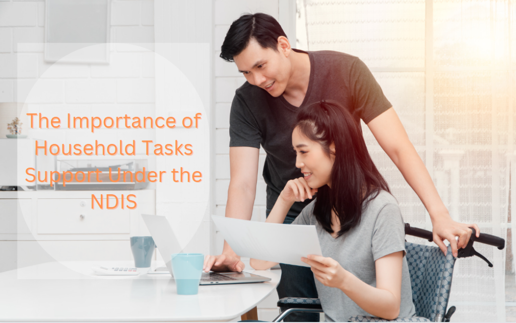 The Importance of Household Tasks Support Under the NDIS