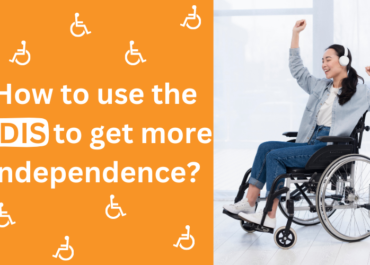 How to use the NDIS to get more independence?